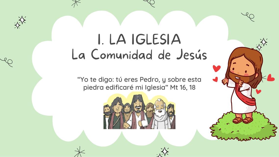 LA IGLESIA La Comunidad de Jesús