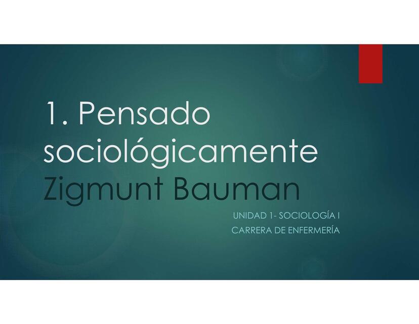 Unidad 1 1 PPT Pensado sociológicamente en PDF