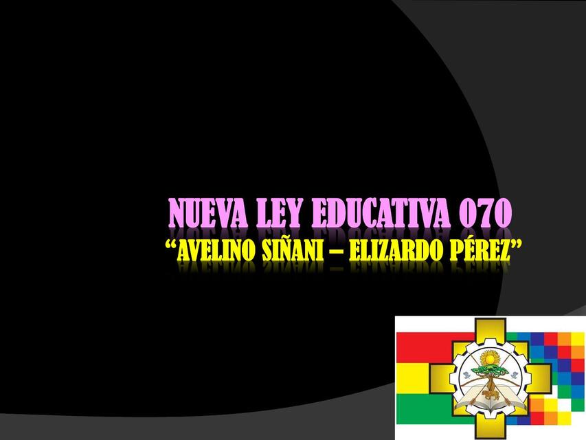 Nueva ley educativa 070