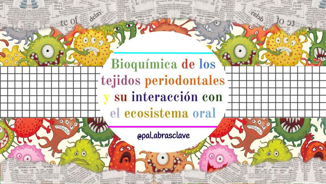 Bioquimica de los tejidos periodontales y su interaccion con el