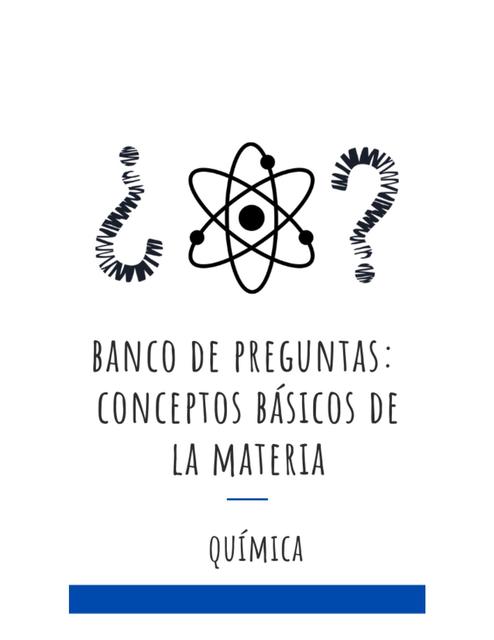 Banco de preguntas Conceptos Básicos de la Materia