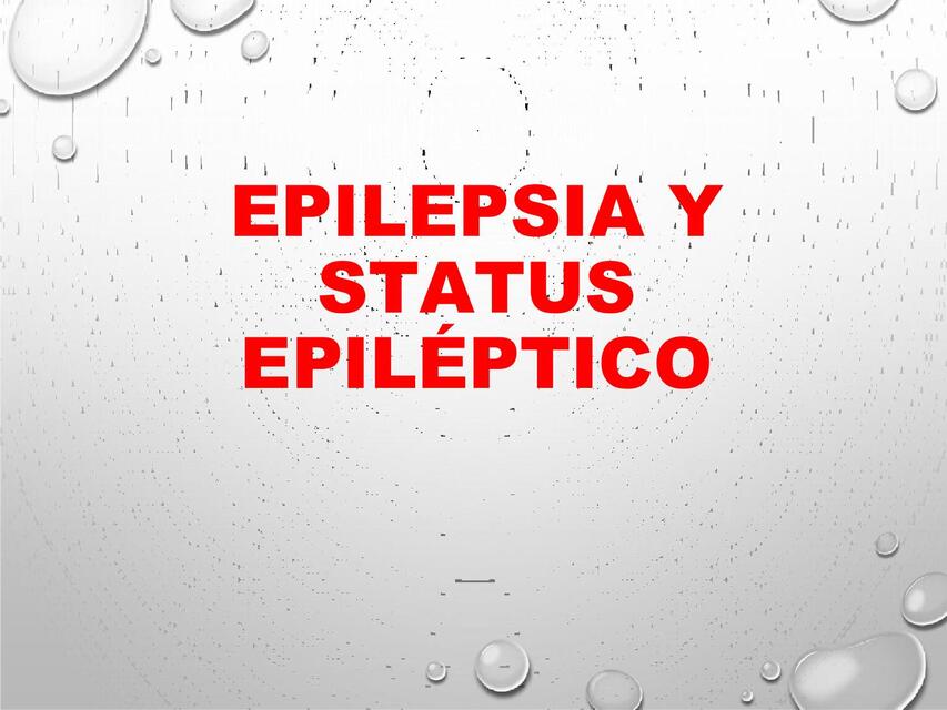 EPILEPSIA Y STATUS EPILÉPTICO