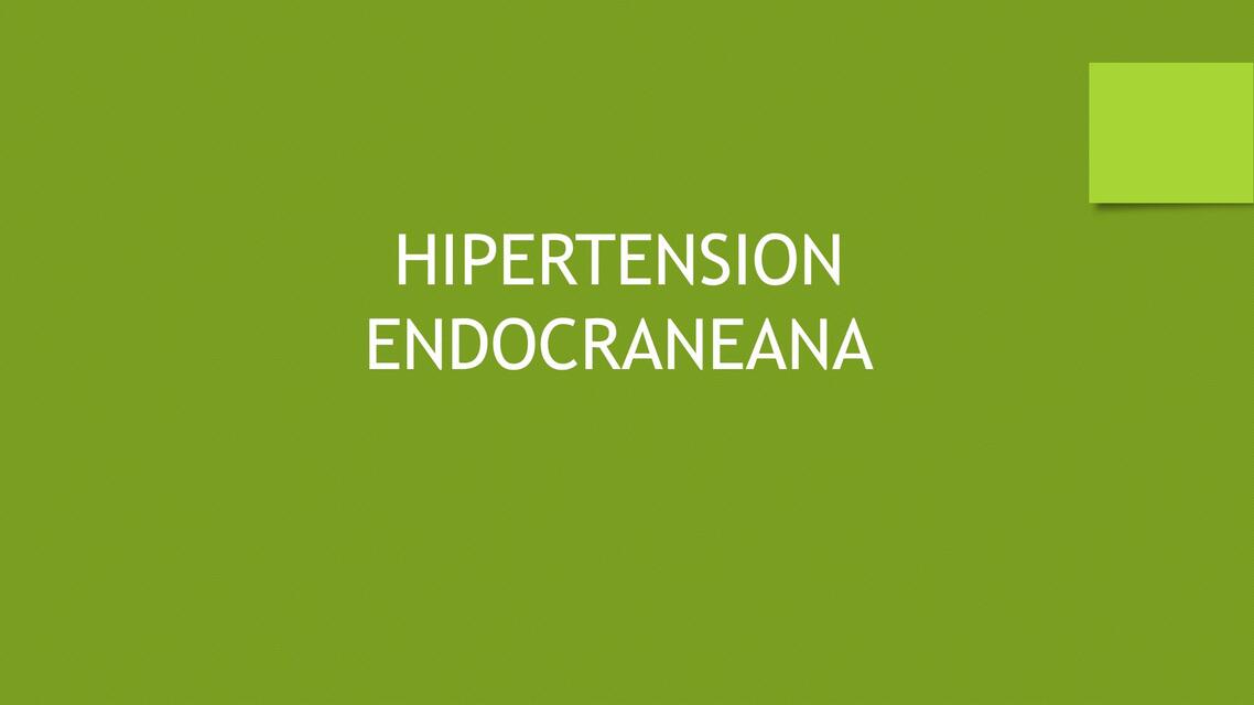 Hipertensión Endocraneana