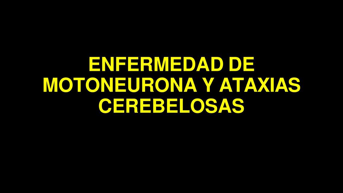 ENFERMEDAD DE MOTONEURONA