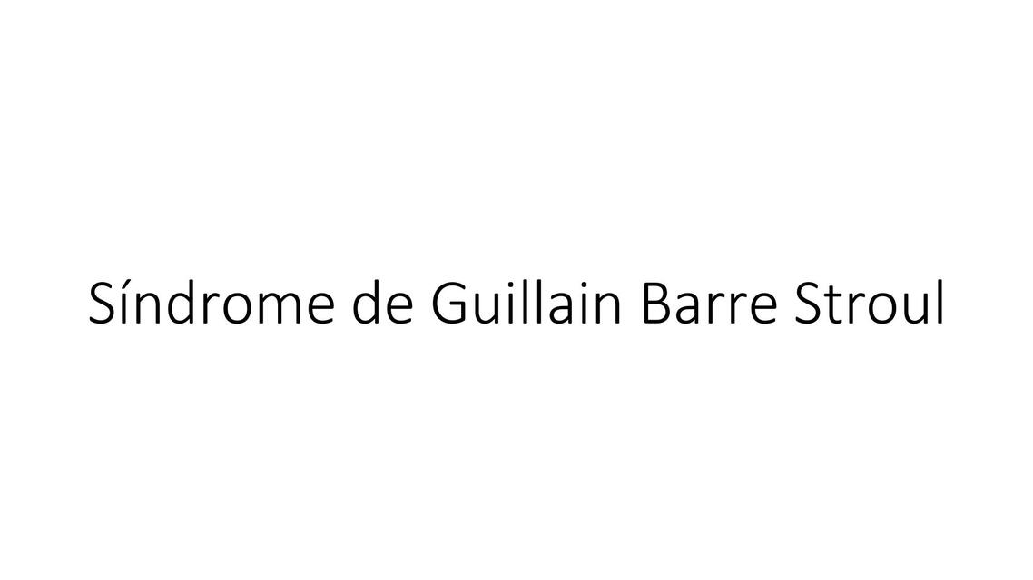 Síndrome Guillain Barre