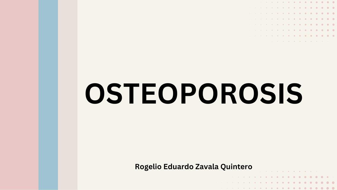 Osteoporosis