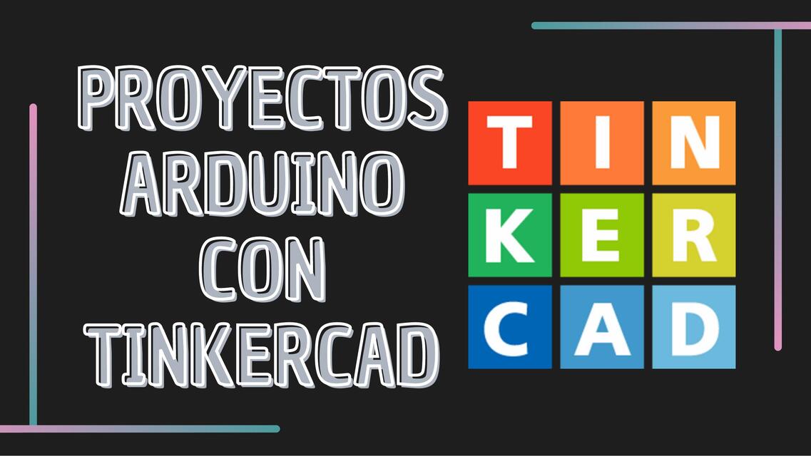 Proyectos arduino con tinkercad | cecilia | uDocz