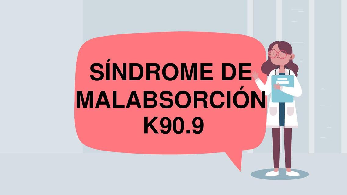 SiNDROME MALABSORCIoN