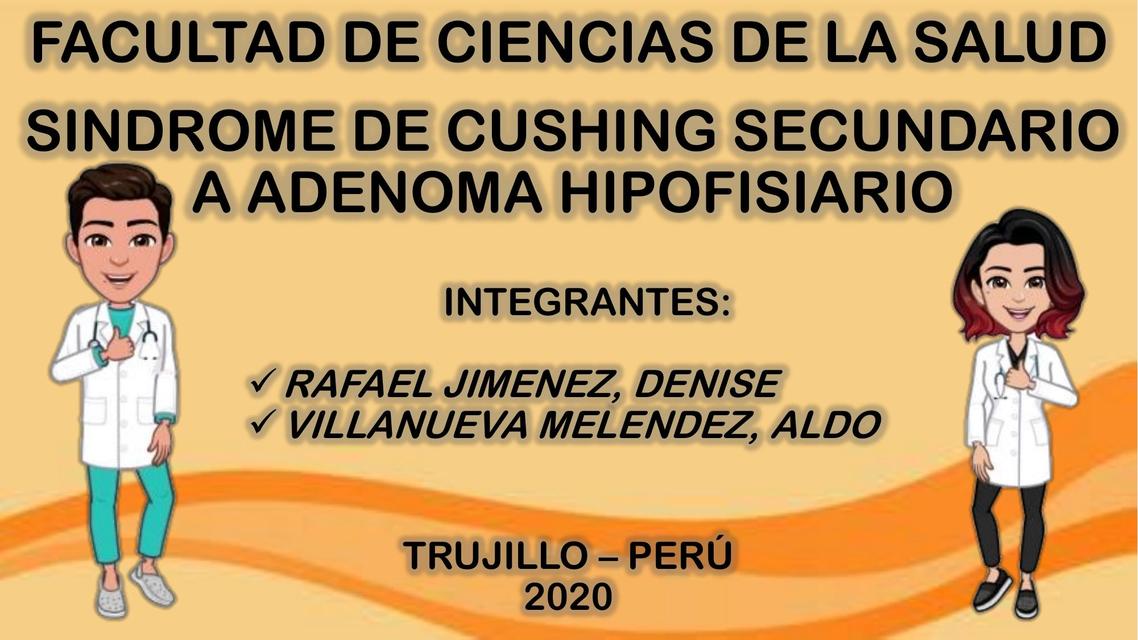 CASO CLINICO DE SINDROME DE CUSHING SECUNDARIO A ADENOMA HIPOFISIARIO