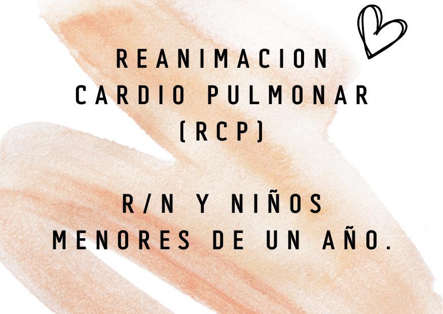 RCP PARA RN Y NIÑOS MENORES DE UN AÑO pdf