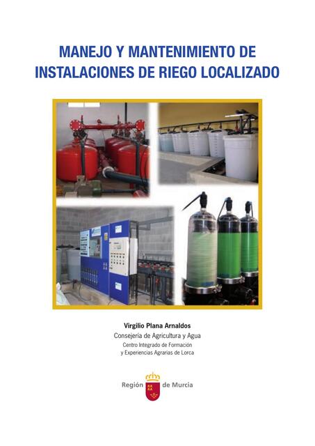 Manejo y mantenimiento de instalaciones de riego localizado