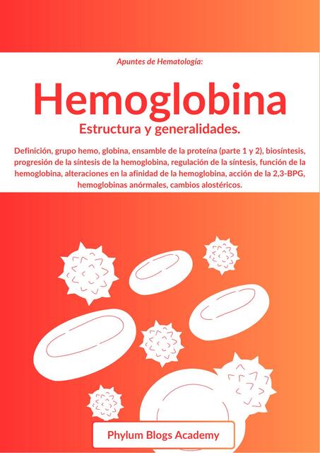 Hemoglobina: Generalidades y Conceptos Básicos