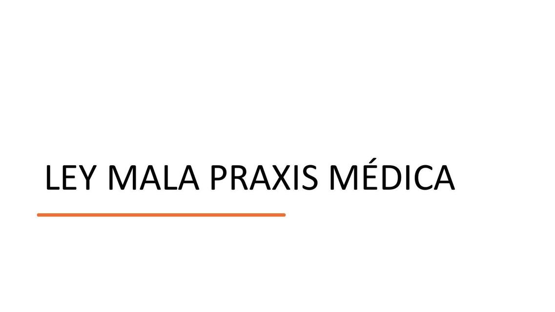 MALA PRAXIS