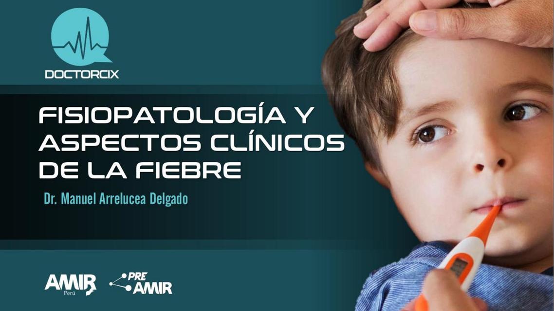 FISIOPATOLOGÍA Y ASPECTOS CLÍNICOS DE LA FIEBRE