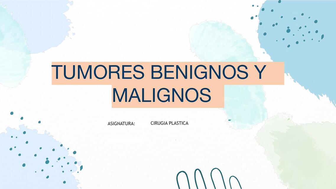 Tumores benignos y malignos