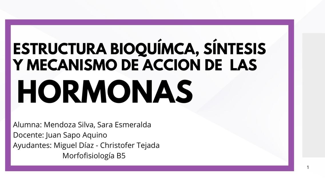 Estructura bioquímica, síntesis y mecanismos de acción de las hormonas