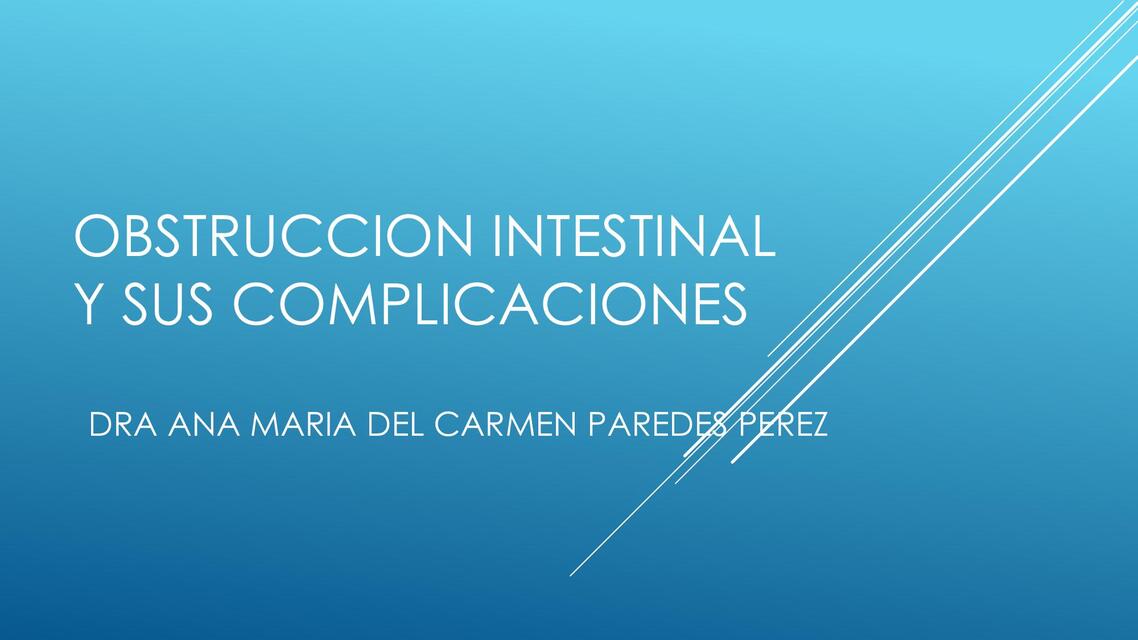 IV 2 OBSTRUCCION INTESTINAL Y SUS COMPLICACIONES