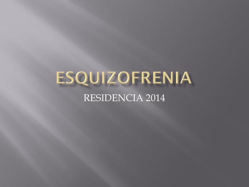 ESQUIZOFRENIA