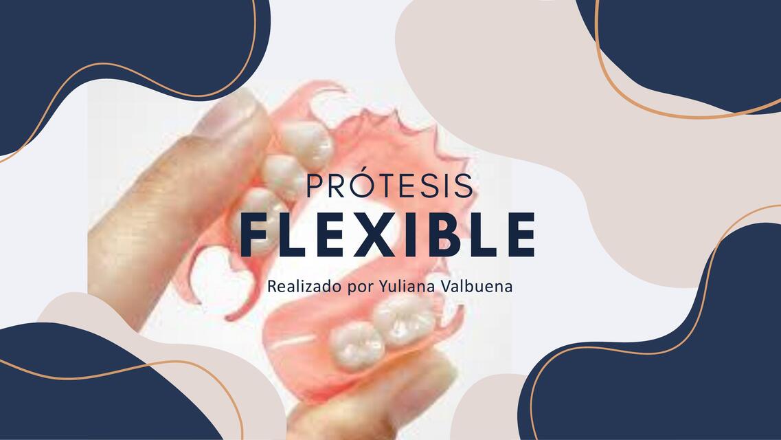 Prótesis dental Flexible