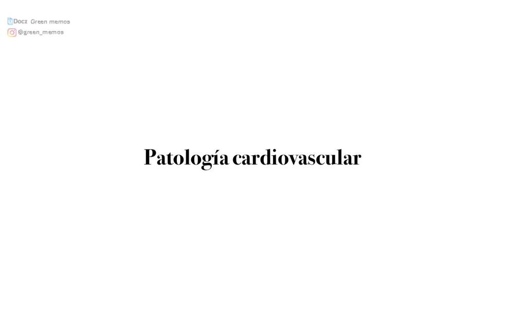 PATOLOGIA CARDIOVASCULAR RESUMEN