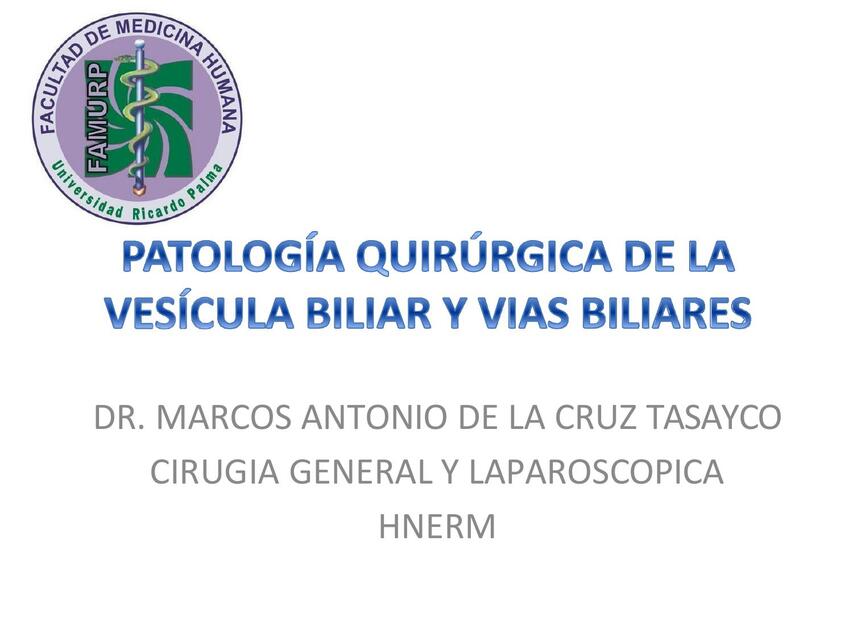 PATOLOGÍA QUIRÚRGICA DE LA VESICULA BILIAR