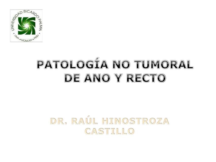 PATOLOGIA ANO RECTAL BENIGNA