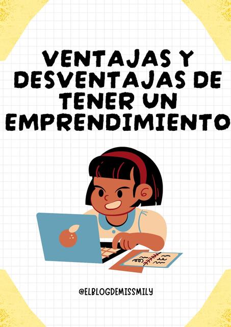 VENTAJAS Y DESVENTAJAS DE TENER UN EMPRENDIMIENTO