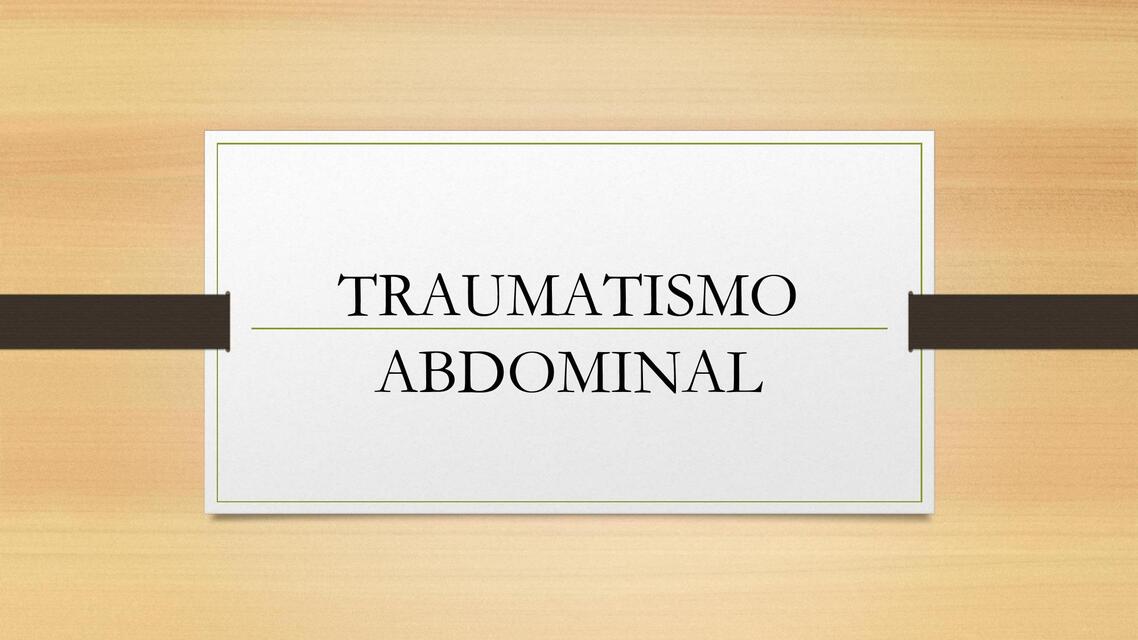 TRAUMA ABDOMINAL