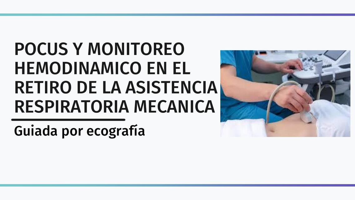 POCUS Y MONITOREO HEMODINAMICO EN EL RETIRO DE LA