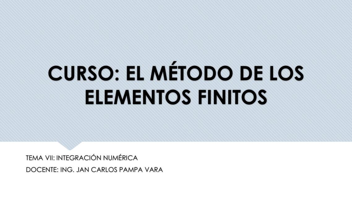 Método de los elementos finitos Integración numérica