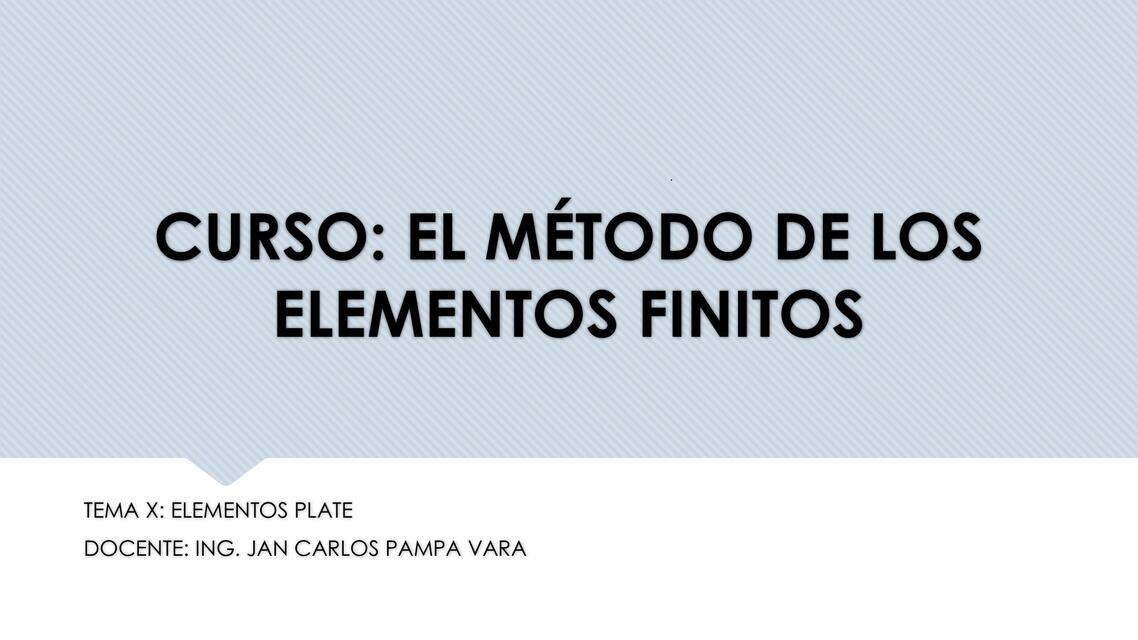 Método de los elementos finitos Elementos Plate