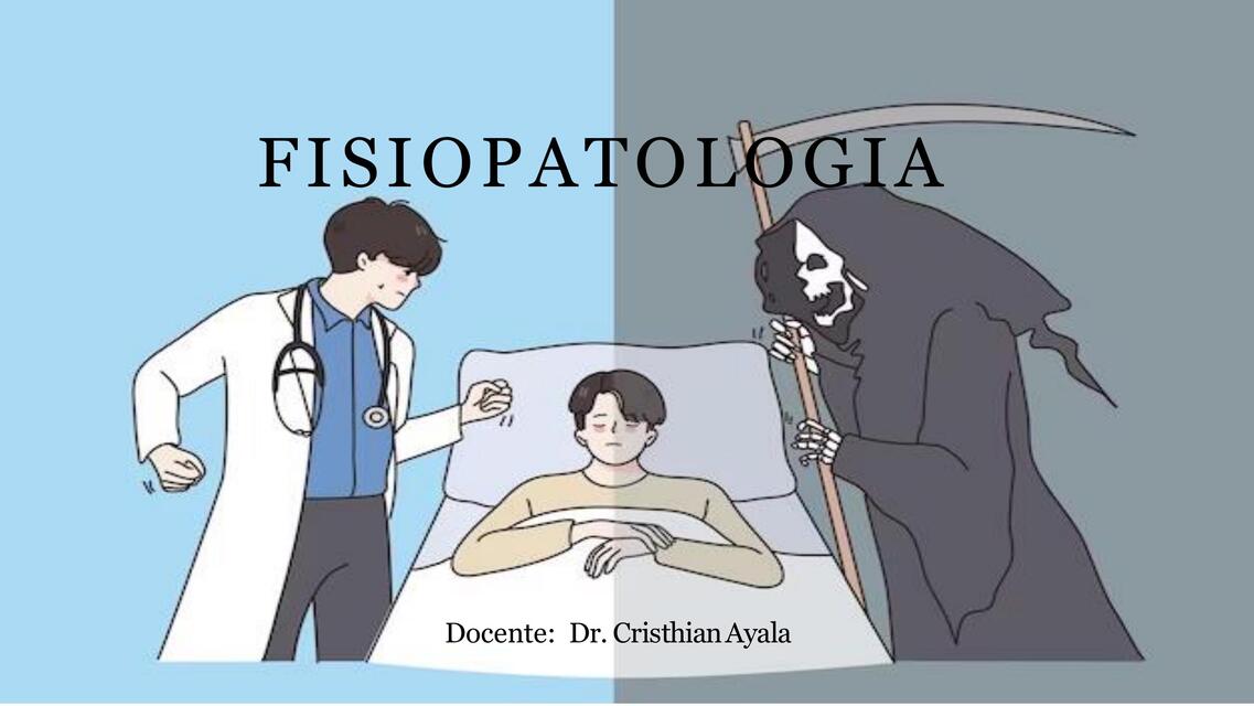 CLASE 1 INTRODUCCION A LA FISIOPATOLOGIA