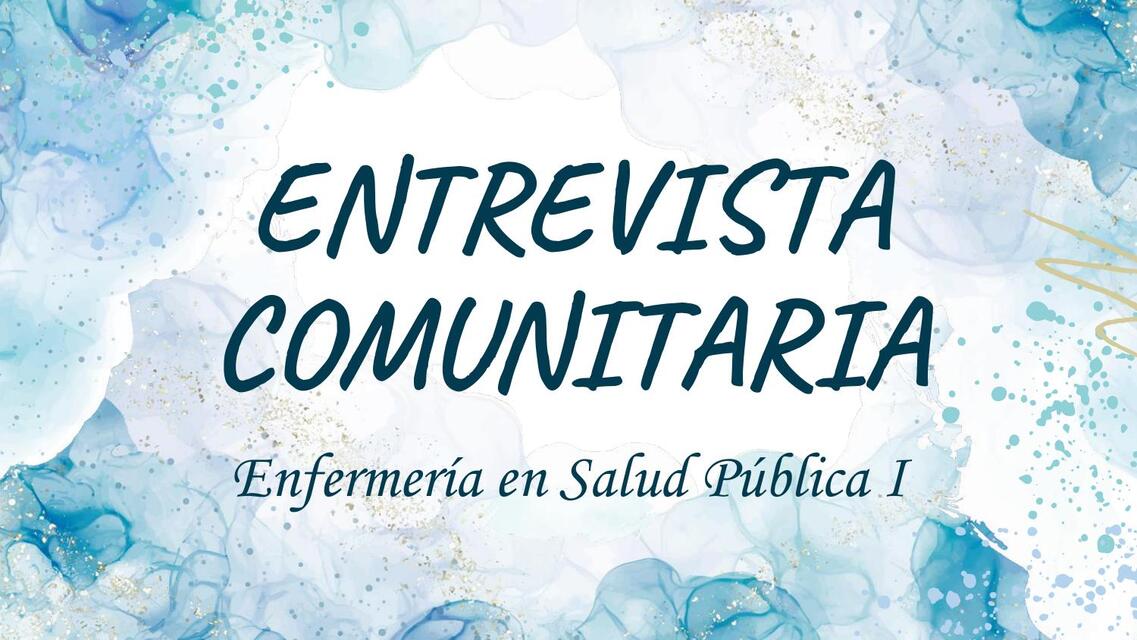 SALUD PÚBLICA: "ENTREVISTA COMUNITARIA"