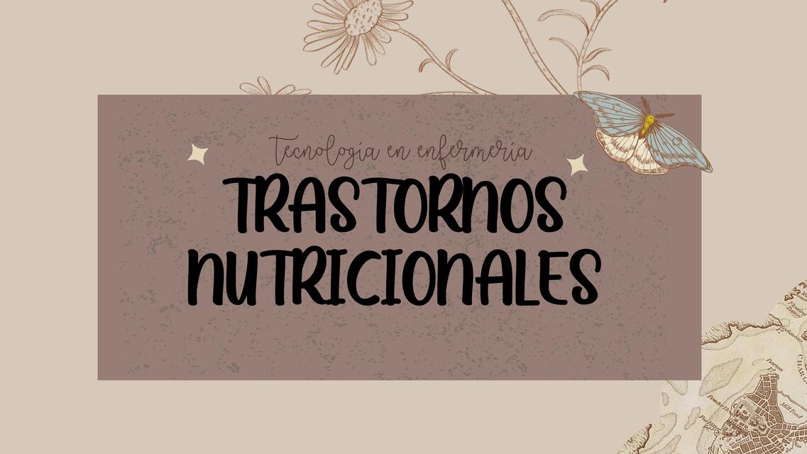 Trastornos de la Conducta Alimentaria y Nutrición Enteral