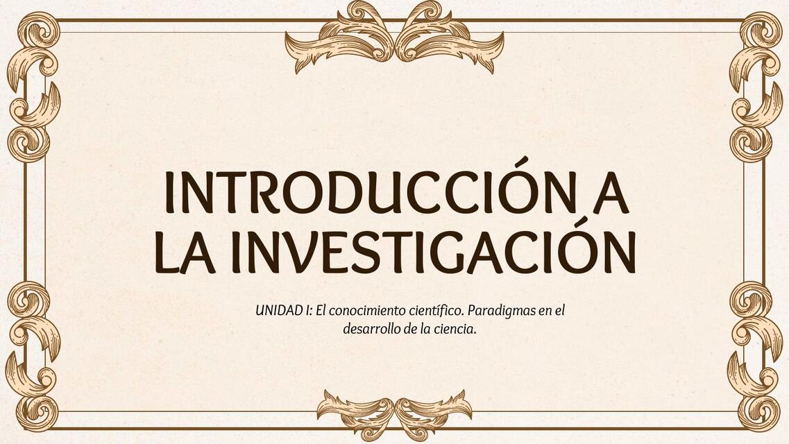 Introducción a la Investigación: Paradigmas