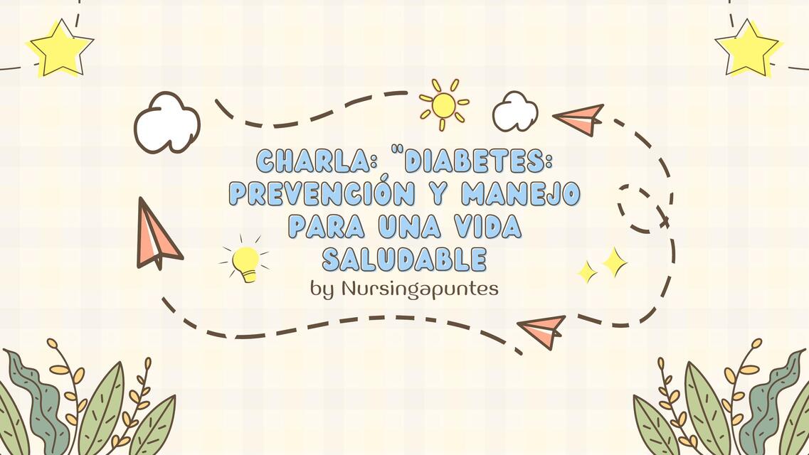 Charla Diabetes Prevención y Manejo para una vida saludable