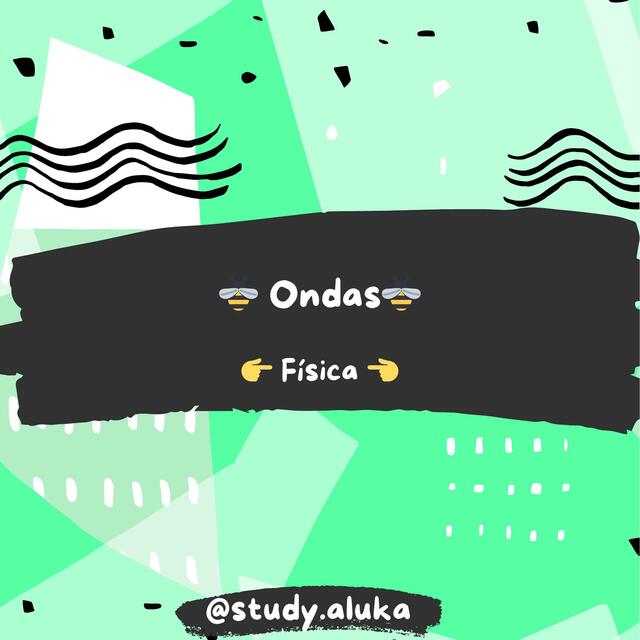 Ondas ☺️