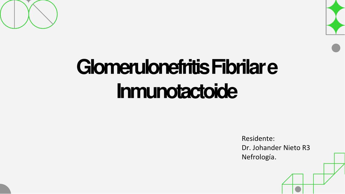 Glomerulonefritis Fibrilar e Inmunotactoide