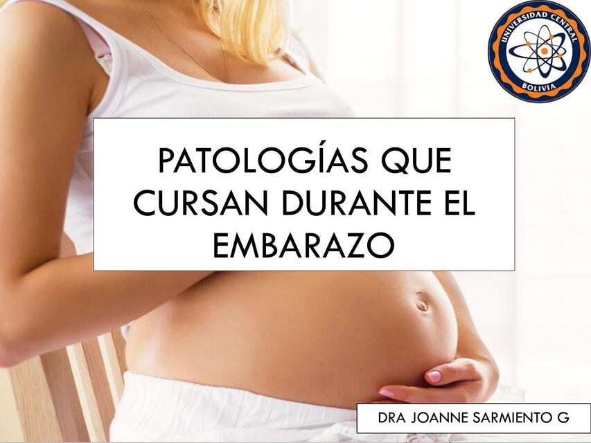 PATOLOGIAS QUE CURSAN EN EL EMBARAZO I PPT 1