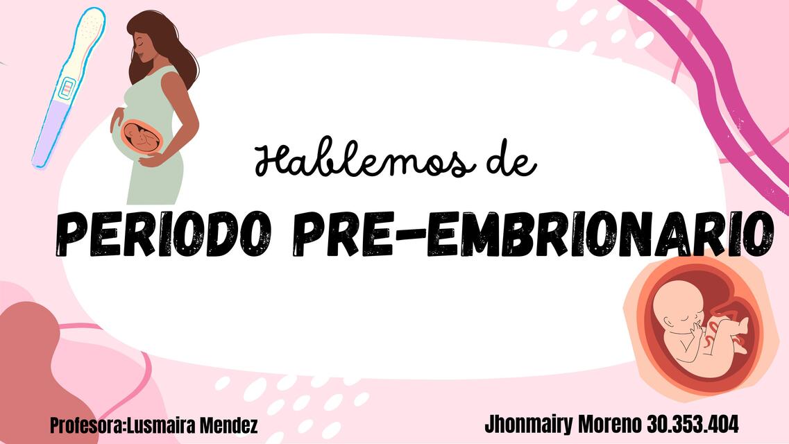 Periodo Preembrionario Jhonmairy Moreno