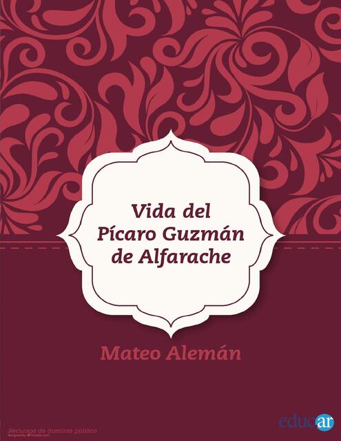 Vida del pícaro Guzmán de Alfarache Alemán