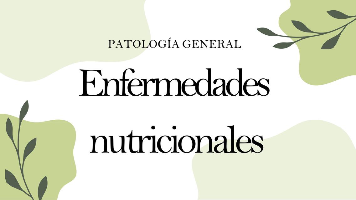 Enfermedades nutricionales - Patología General