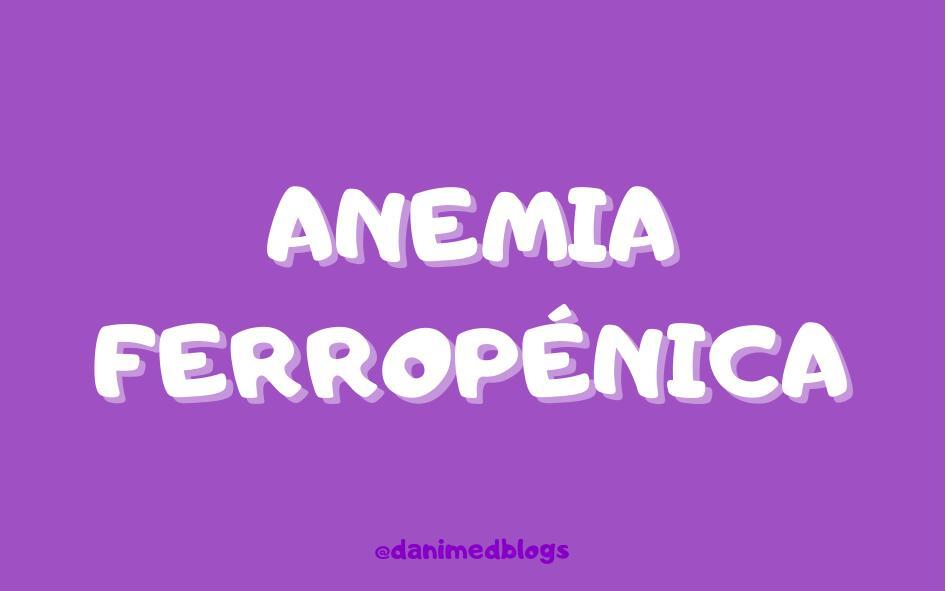 Flashcard Anemia Ferropénica