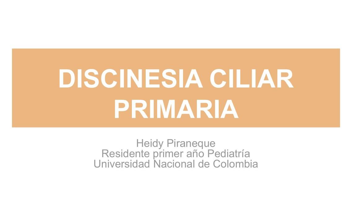 DISCINESIA CILIAR PRIMARIA