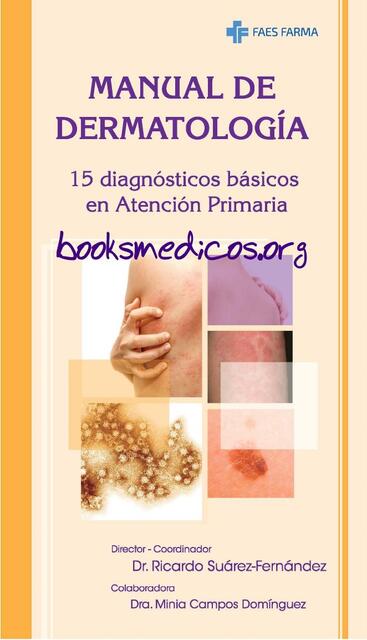 Manual de Dermatologia y 15 diagnósticos básicos en APS