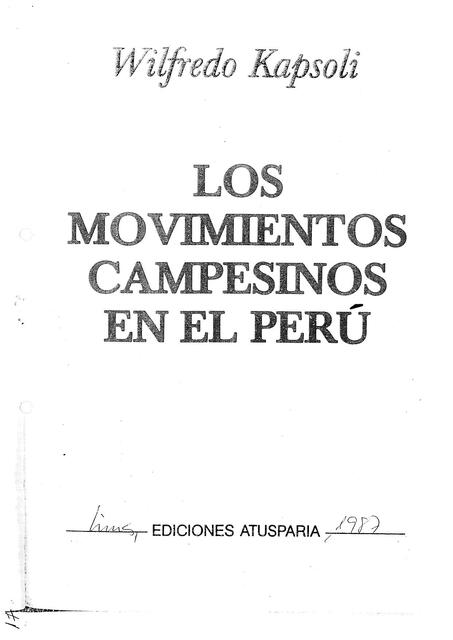 Los Movimientos Campesinos en el Perú. Wilfredo Kapsoli