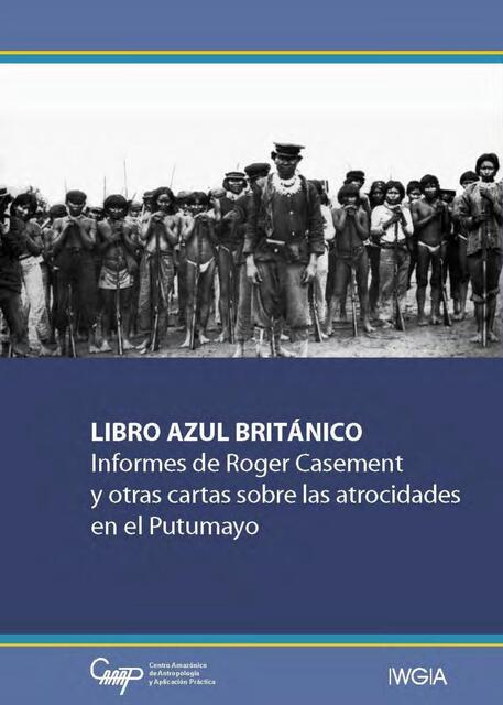 Libro Azul Británico. Informes de Roger Casement y otras Cartas