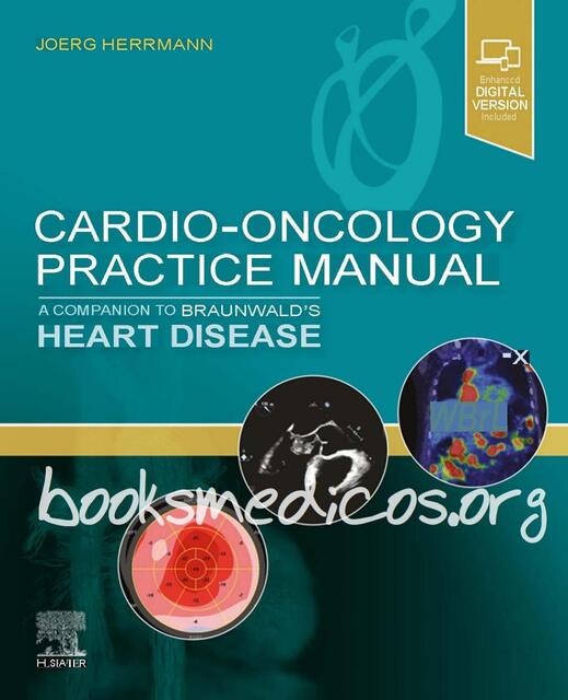 Cardio Oncology Practice Manual Companion to Braun