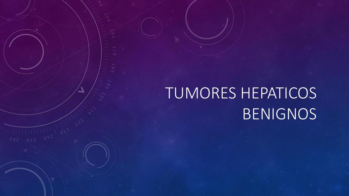 TUMORES BENIGNOS HEPATICOS