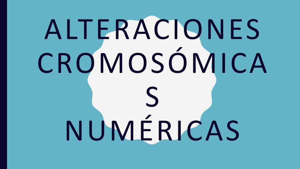 ALTERACIONES NUMÉRICAS